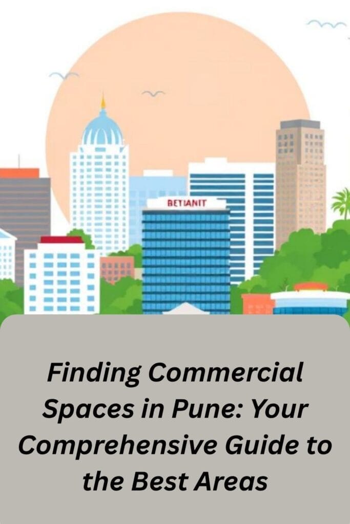 Finding Commercial Spaces in Pune