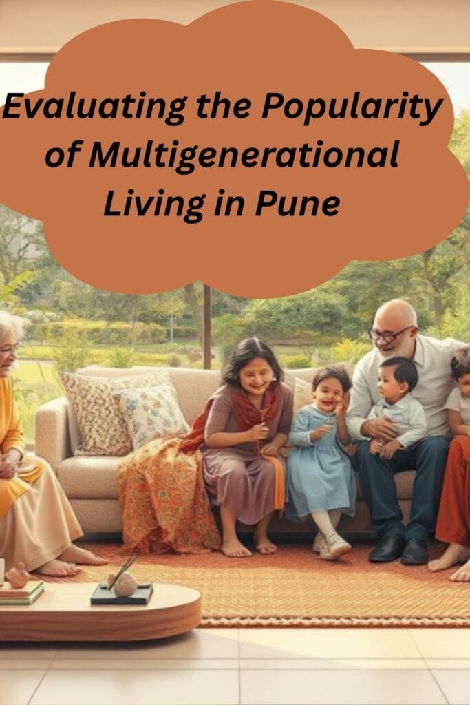 Evaluating the Popularity of Multigenerational Living in Pune