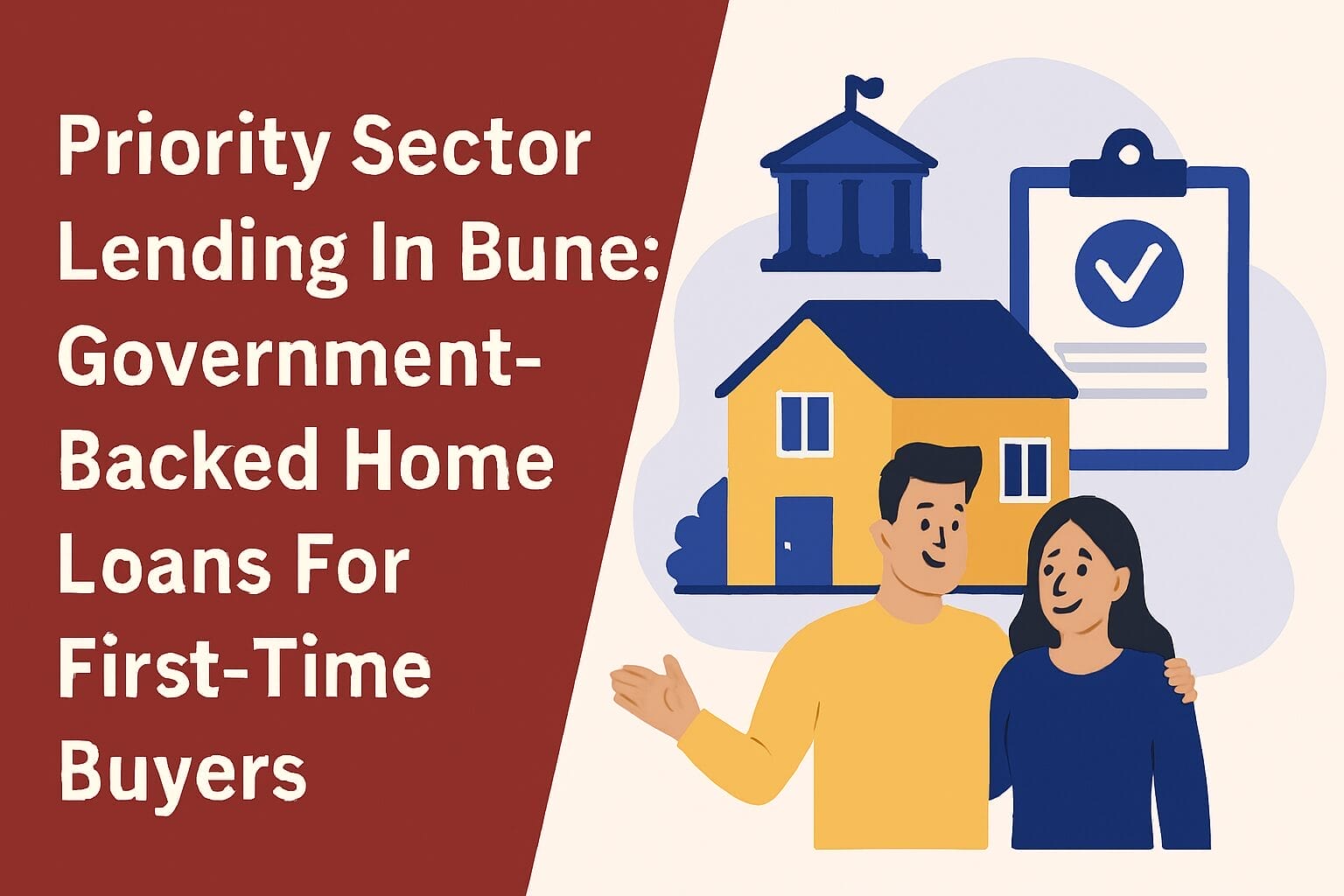 Priority Sector Lending In Pune: Government-Backed Home Loans For First-Time Buyers